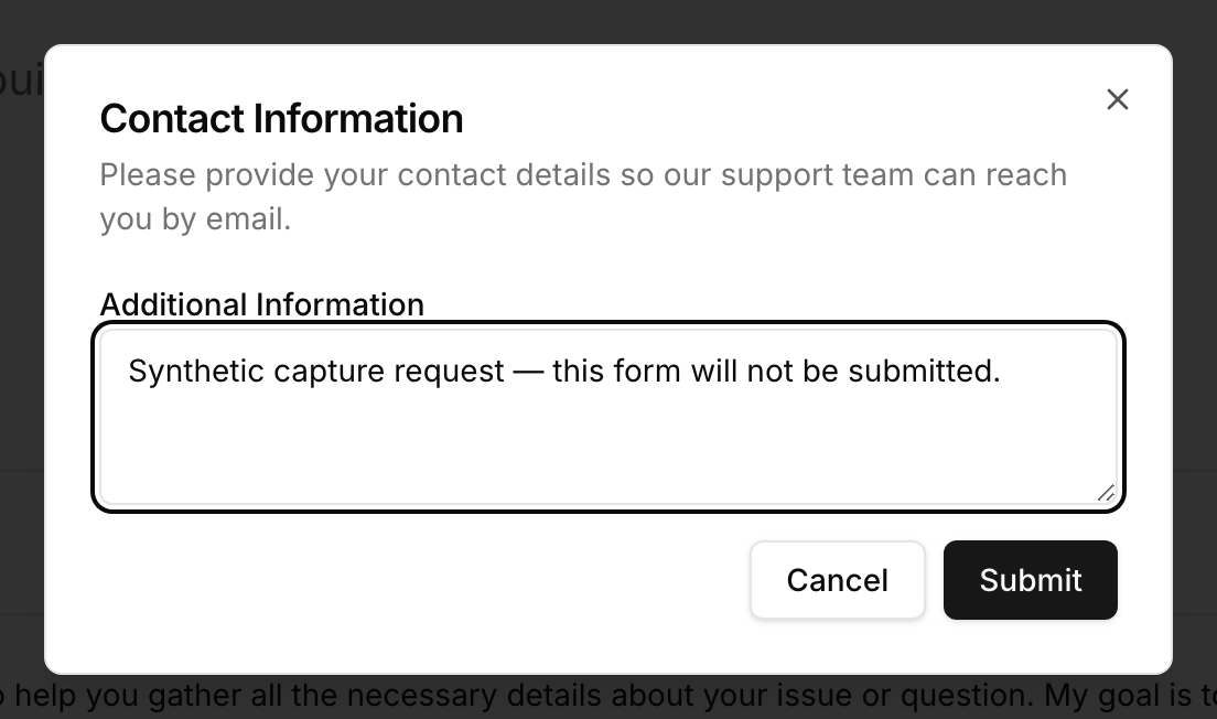 Support contact form filled with synthetic capture information and not submitted